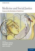 Medicine and Social Justice: Essays on the Distribution of Health Care