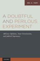 A Doubtful and Perilous Experiment