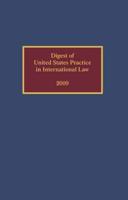 Digest of United States Practice in International Law, 2009