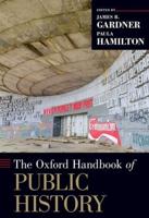 The Oxford Handbook of Public History