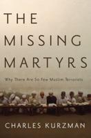 Missing Martyrs: Why There Are So Few Muslim Terrorists