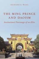 Ming Prince and Daoism: Institutional Patronage of an Elite