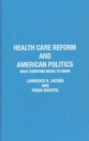 Health Care Reform and American Politics