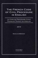 The French Code of Civil Procedure in English, 2010