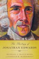 The Theology of Jonathan Edwards
