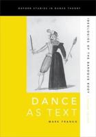 Dance as Text: Ideologies of the Baroque Body (Revised)