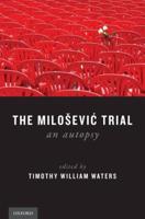 The MiloseviÔc Trial