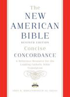 The New American Bible Revised Edition, Concise Concordance