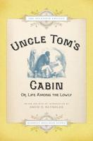 Uncle Tom's Cabin, or, Life Among the Lowly