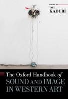 The Oxford Handbook of Sound and Image in Western Art