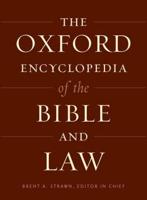 The Oxford Encyclopedia of the Bible and Law