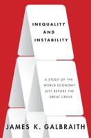 Inequality and Instability: A Study of the World Economy Just Before the Great Crisis