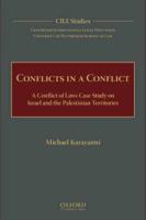 Conflicts in a Conflict: A Conflict of Laws Case Study on Israel and the Palestinian Territories