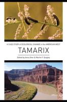 Tamarix: A Case Study of Ecological Change in the American West