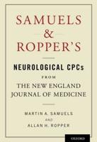 Samuels & Ropper's Neurological CPCs from the New England Journal of Medicine