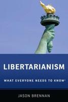 Libertarianism: What Everyone Needs to Know