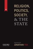 Religion, Politics, Society, and the State