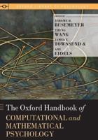 The Oxford Handbook of Computational and Mathematical Psychology