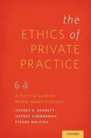 Ethics of Private Practice: A Practical Guide for Mental Health Clinicians