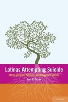 Latinas Attemping Suicide: When Cultures, Families, and Daughters Collide