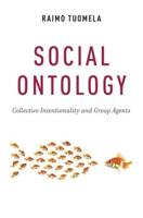 Social Ontology: Collective Intentionality and Group Agents