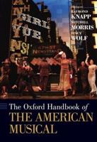 The Oxford Handbook of the American Musical