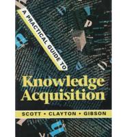 A Practical Guide to Knowledge Acquisition