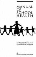Manual of School Health
