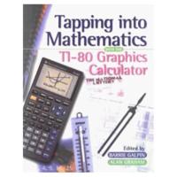 Tapping Into Mathematics With the T1-80 Graphics Calculator