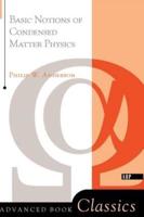 Basic Notions Of Condensed Matter Physics