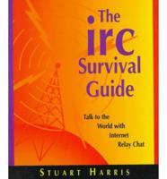 The Irc Survival Guide