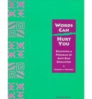 Words Can Hurt You