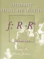 Integrated Physics and Calculus, Volume 2