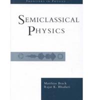 Semiclassical Physics