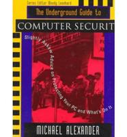 The Underground Guide to Computer Security