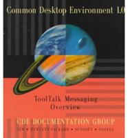 Common Desktop Environment 1.0. ToolTalk Messaging Overview