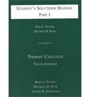 Student's Solutions Manual Part I to Accompany Thomas' Calculus 10th Edition