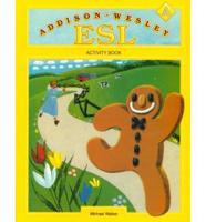 Student Edition, Level A, Addison-Wesley ESL Activity Book