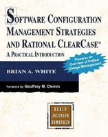 Software Configuration Management Strategies and Rational ClearCase