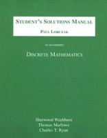 Student's Solutions Manual to Accompany Discrete Mathematics, Sherwood Washburn, Thomas Marlowe, Charles T. Ryan