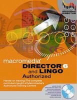 Macromedia Director 6 and Lingo Authorized