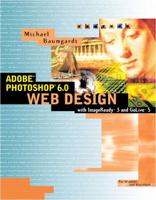 Adobe Photoshop 5.5 Web Design With ImageReady 2 and GoLive 4