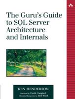 The Guru's Guide to SQL Server Architecture and Internals