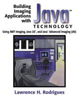 Building Imaging Applications With Java Technology