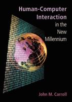 Human-Computer Interaction in the New Millenium