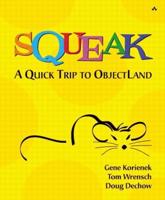 Squeak--a Quick Trip to ObjectLand