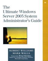 The Ultimate Windows .NET Server System Administrator's Guide