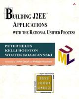 Building J2EE Applications With the Rational Unified Process