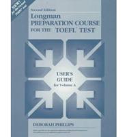 Longman Preparation Course for the TOEFL Test. User's Guide for Volume A