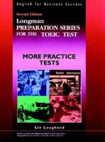 Longman Preparation Series for the TOEIC Test. More Practice Tests